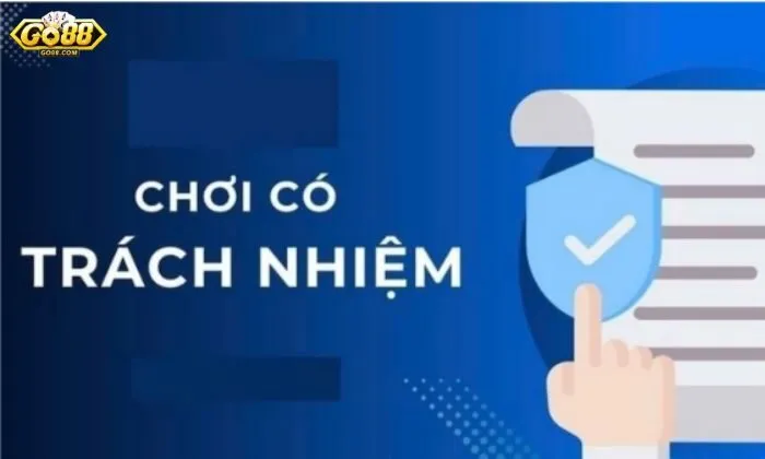 Nguyên tắc chơi có trách nhiệm tại Go88