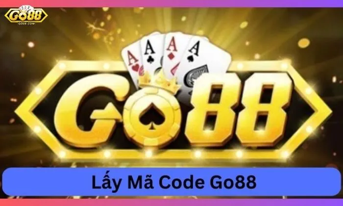 Khắc phục lỗi không nhận được mã Code Go88