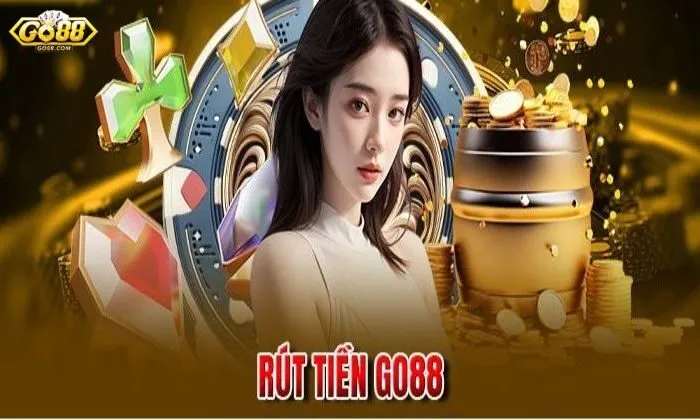 Hệ thống rút tiền Go88 hiện đại và minh bạch