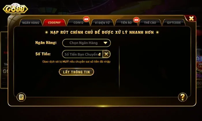 Nạp tiền Go88 Nạp tiền vào Go88 bằng Code Pay đơn giản