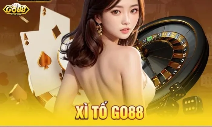 Bật mí kinh nghiệm chơi Xì Tố tại nhà cái Go88 luôn thắng